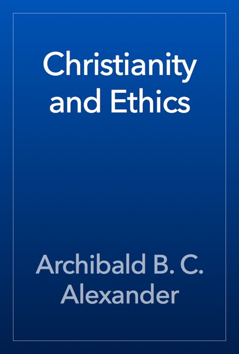 Christianity and Ethics