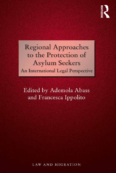 Regional Approaches to the Protection of Asylum Seekers