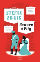 Stefan Zweig & Anthea Bell - Beware of Pity artwork