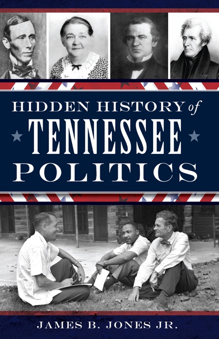 Hidden History of Tennessee Politics