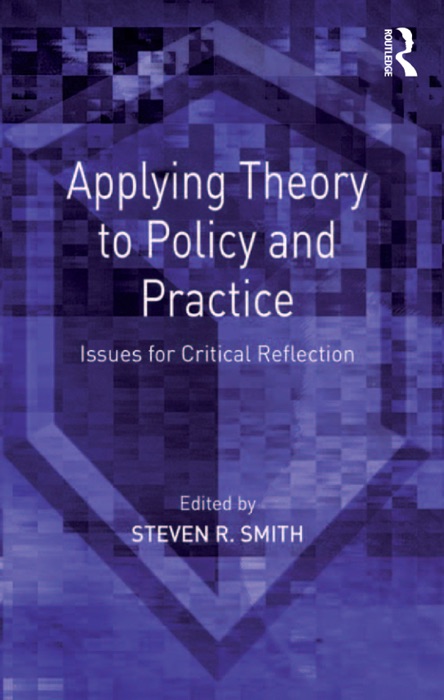 Applying Theory to Policy and Practice