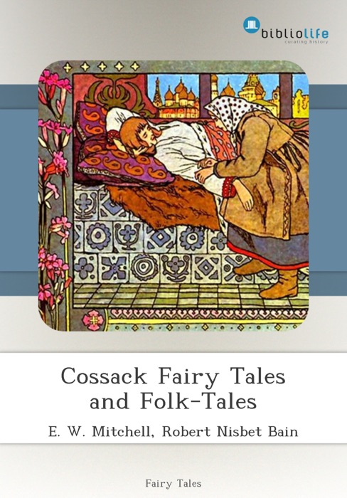 Cossack Fairy Tales and Folk-Tales