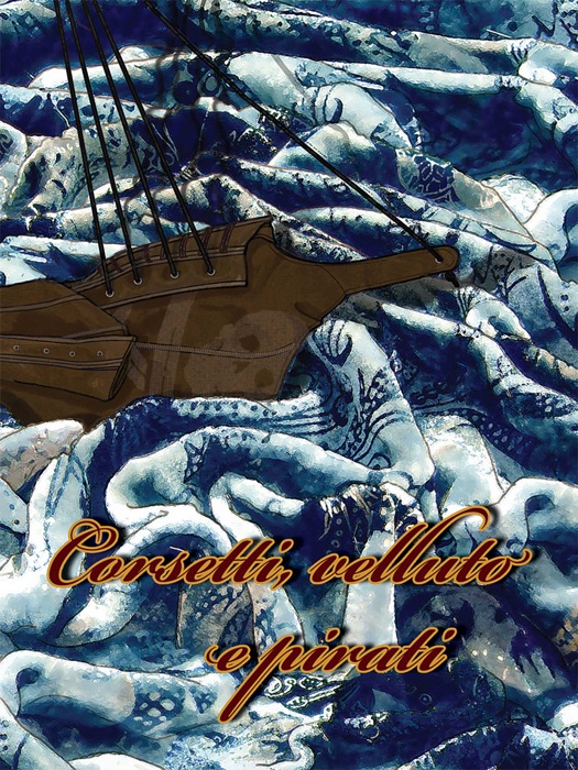 Corsetti, Velluto e Pirati