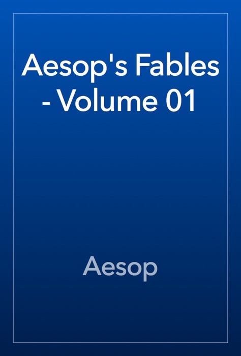 Aesop's Fables - Volume 01