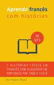 Aprenda Francês com Histórias - Frédéric Bibard