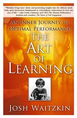 Capa do livro The Art of Learning: An Inner Journey to Optimal Performance de Josh Waitzkin