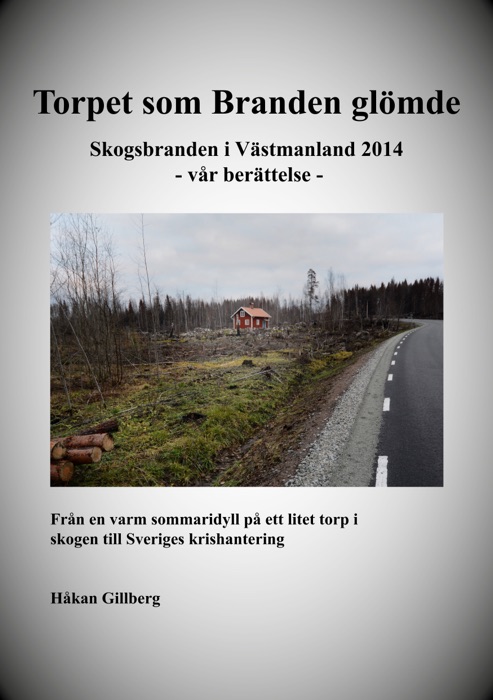 Torpet som Branden glömde