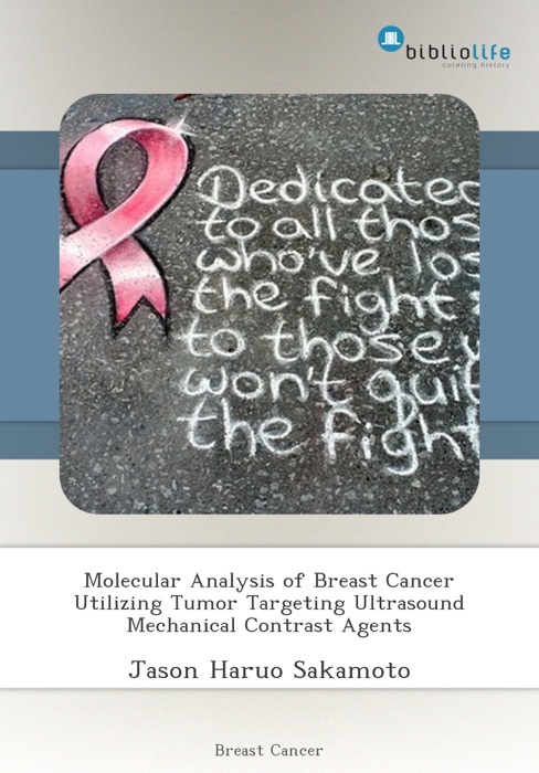 Molecular Analysis of Breast Cancer Utilizing Tumor Targeting Ultrasound Mechanical Contrast Agents