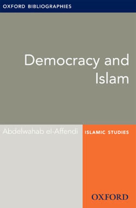 Democracy and Islam: Oxford Bibliographies Online Research Guide