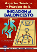 Aspectos teóricos y prácticos de la iniciación al baloncesto - Francisco Javier Giménez Fuentes-Guerra