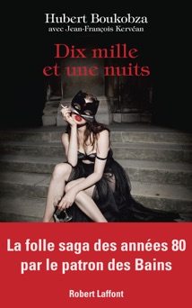 Dix mille et une nuits - Hubert Boukobza & Jean-François Kervéan