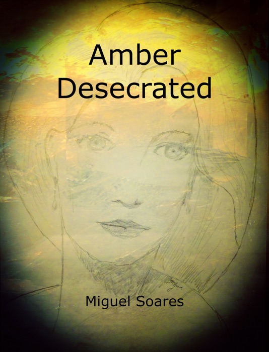 Amber Desecrated