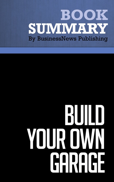 Summary: Build Your Own Garage - Bernd Schmitt and Laura Brown