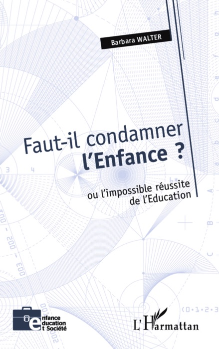 Faut-il condamner l’enfance?