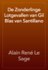 De Zonderlinge Lotgevallen van Gil Blas van Santillano - Alain René Le Sage
