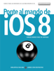 Ponte al mando de iOS 8 - Carlos Burges Ruiz de Gopegui
