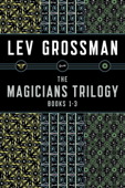 The Magicians Trilogy Books 1-3 - Lev Grossman