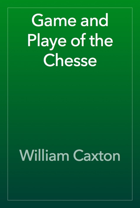 Game and Playe of the Chesse