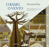 O ramo, o vento - Octavio Paz & Horácio Costa