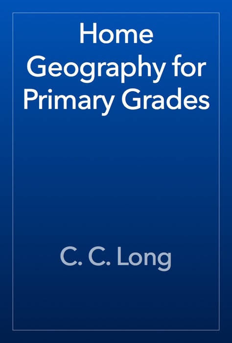 Home Geography for Primary Grades