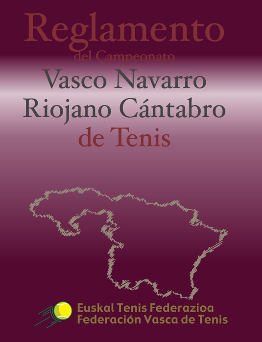 Reglamento del Campeonato Vasco Navarro Riojano Cántabro de Tenis