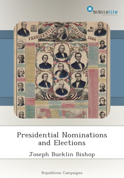 Presidential Nominations and Elections