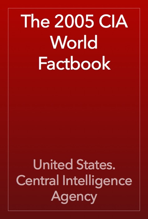 The 2005 CIA World Factbook