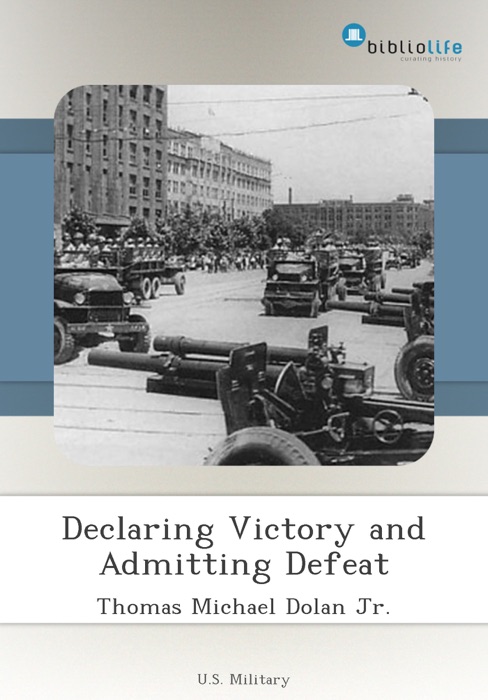 Declaring Victory and Admitting Defeat