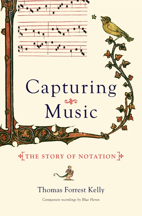 Capturing Music: The Story of Notation