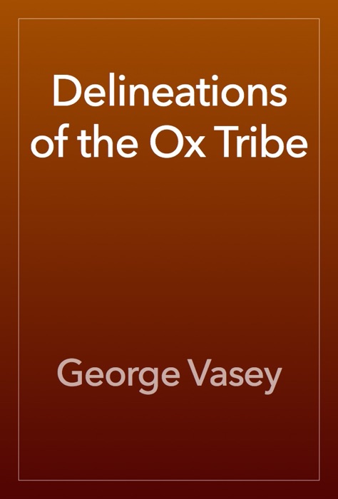 Delineations of the Ox Tribe