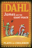 James and the Giant Peach - Roald Dahl