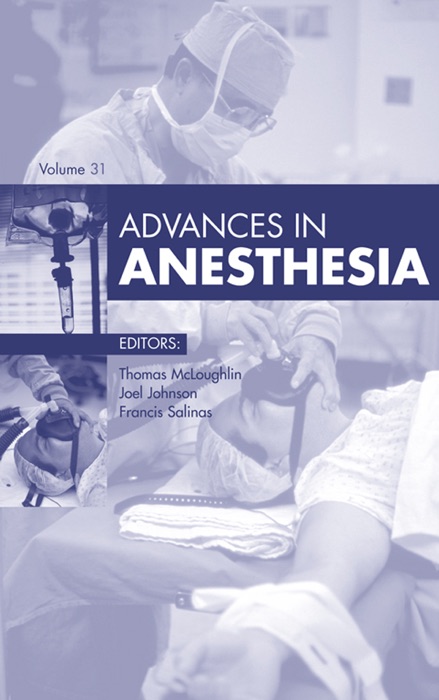 Advances in Anesthesia, E-Book 2013