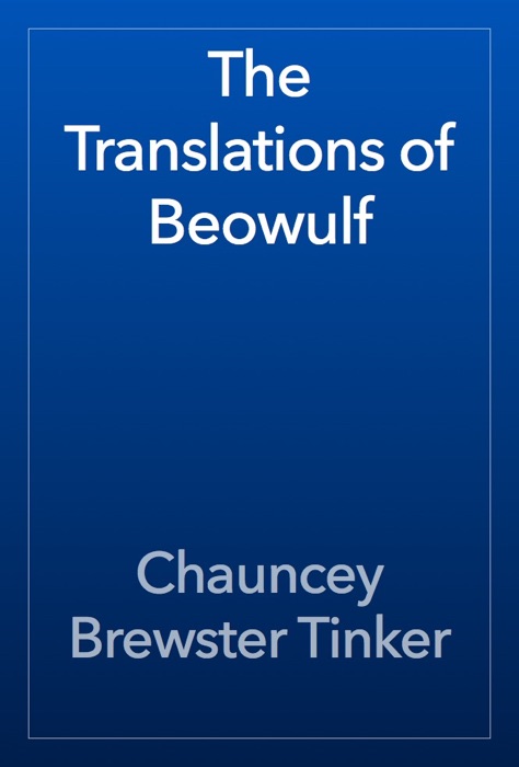 The Translations of Beowulf