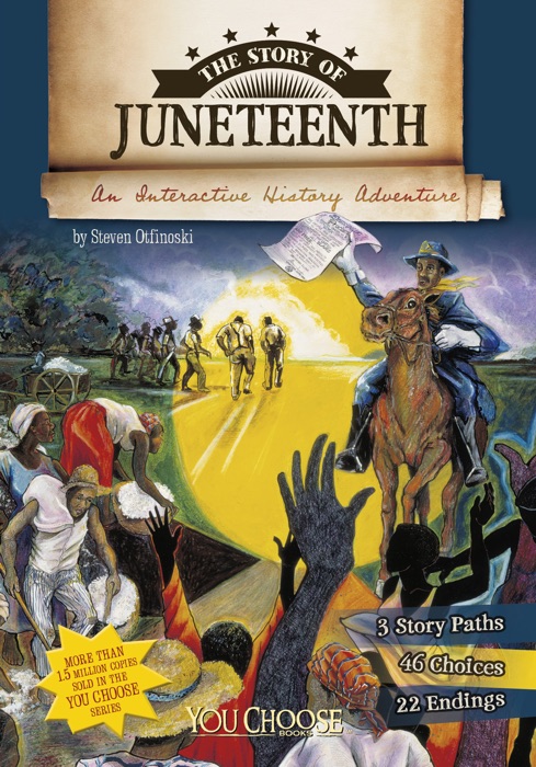 You Choose: The Story of Juneteenth