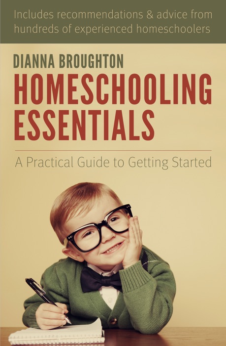 Homeschooling Essentials: A Practical Guide to Getting Started