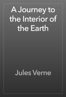 A Journey to the Interior of the Earth