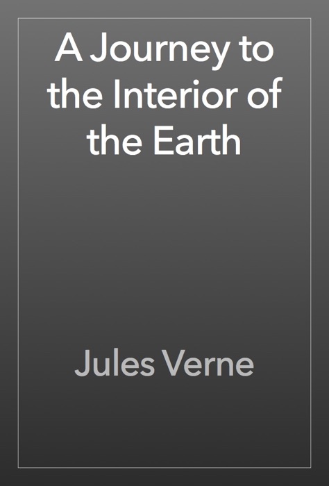 A Journey to the Interior of the Earth