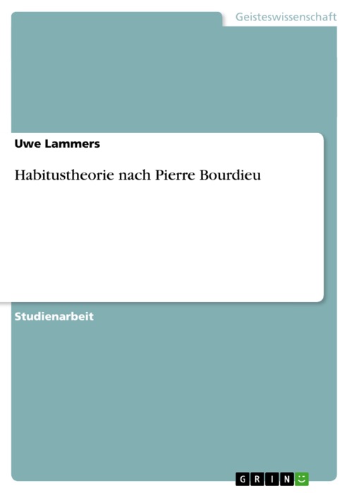 Habitustheorie nach Pierre Bourdieu