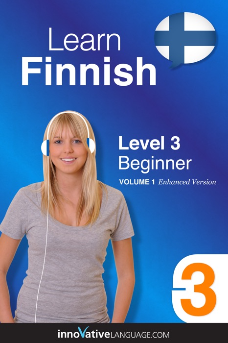 Learn Finnish -  Level 3: Beginner  (Enhanced Version)