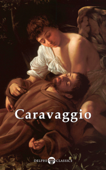 Delphi Complete Works of Caravaggio - Michelangelo Merisi da Caravaggio