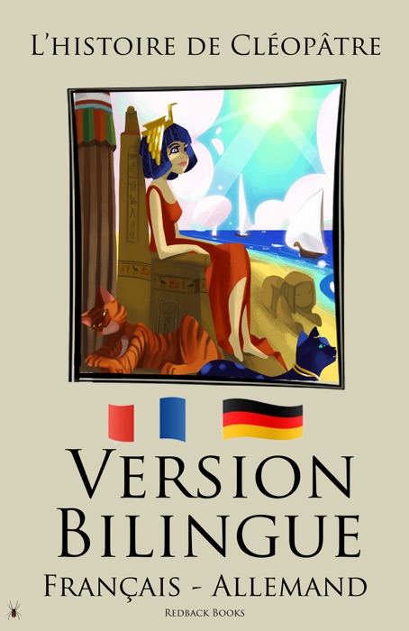 Version Bilingue - L’histoire de Cléopâtre (Français - Allemand)