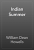 Indian Summer - William Dean Howells