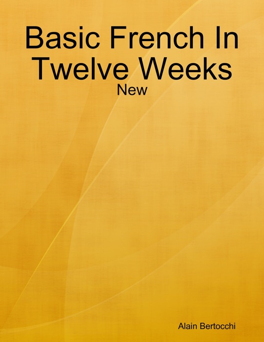 Basic French In Twelve Weeks