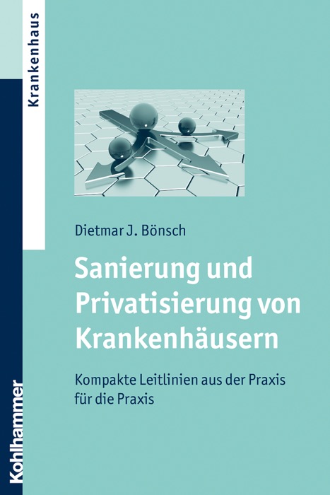 Sanierung und Privatisierung von Krankenhäusern