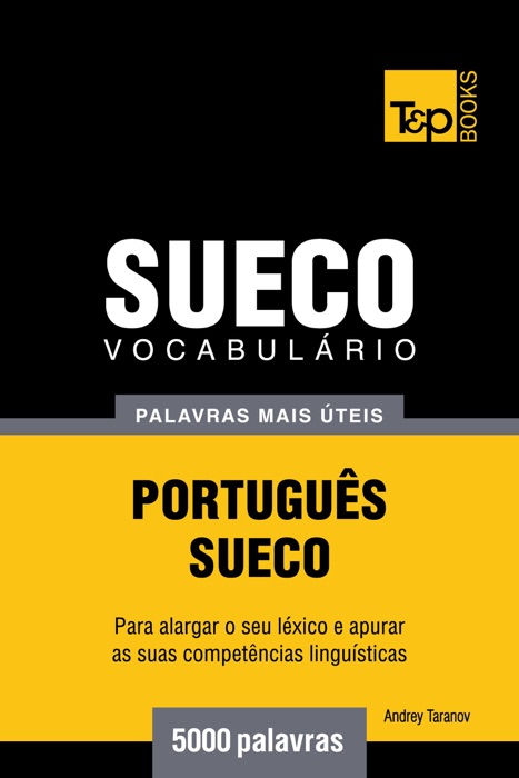 Vocabulário Português-Sueco: 5000 palavras mais úteis