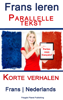 Frans leren - Parallelle tekst - Korte verhalen (Frans - Nederlands) - Polyglot Planet Publishing