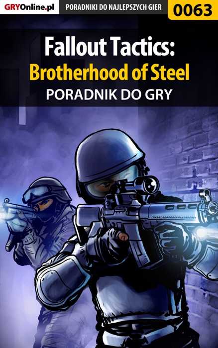 Fallout Tactics: Brotherhood of Steel (Poradnik do gry)