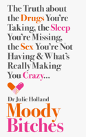Julie Holland, MD - Moody Bitches artwork