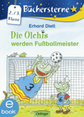 Die Olchis werden Fußballmeister - Erhard Dietl