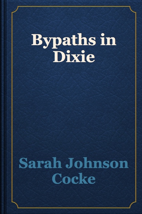 Bypaths in Dixie